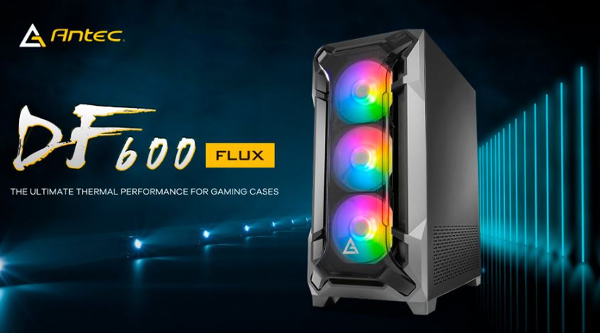 ANTEC DF600 FLUX MID-TOWER CASE FOR HIGH-PERFORMANCE BUILDS